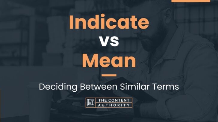 indicate-vs-mean-deciding-between-similar-terms