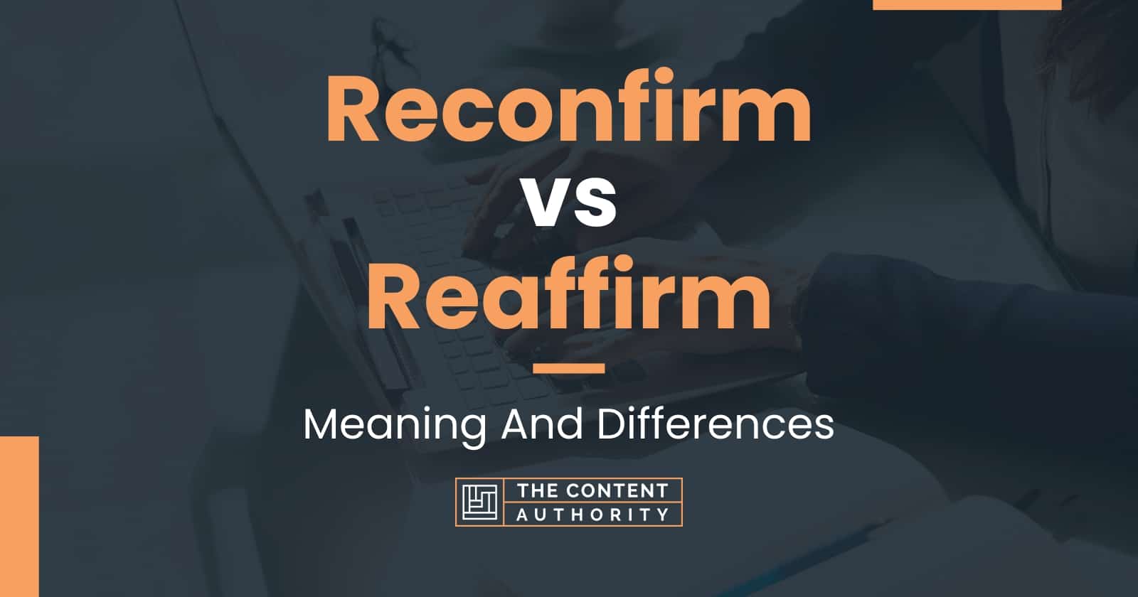 reconfirm-vs-reaffirm-meaning-and-differences