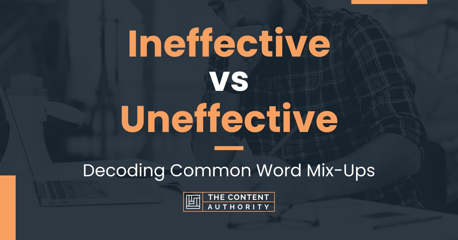 ineffective-vs-uneffective-decoding-common-word-mix-ups