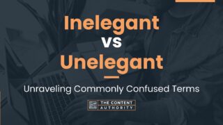 Inelegant Vs Unelegant: Unraveling Commonly Confused Terms