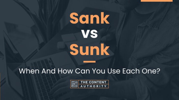 sank-vs-sunk-when-and-how-can-you-use-each-one