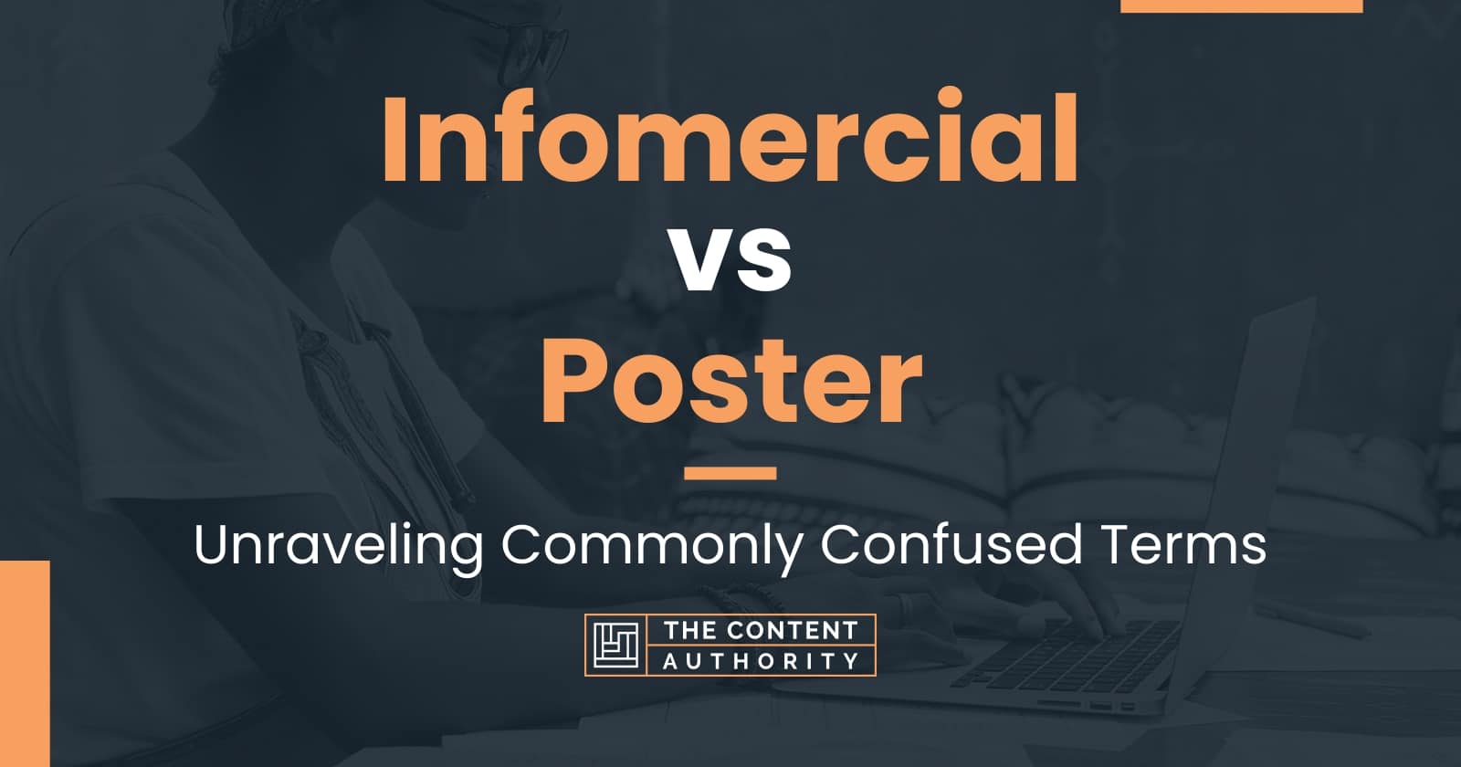 Infomercial Vs Poster: Unraveling Commonly Confused Terms