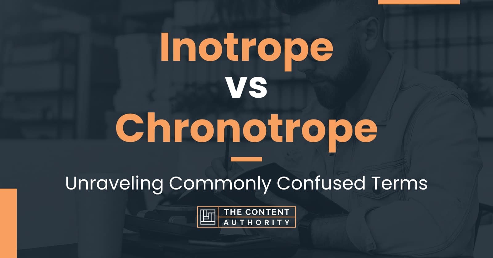 Inotrope vs Chronotrope: Unraveling Commonly Confused Terms