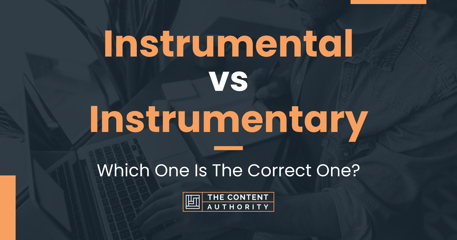 instrumental-vs-instrumentary-which-one-is-the-correct-one