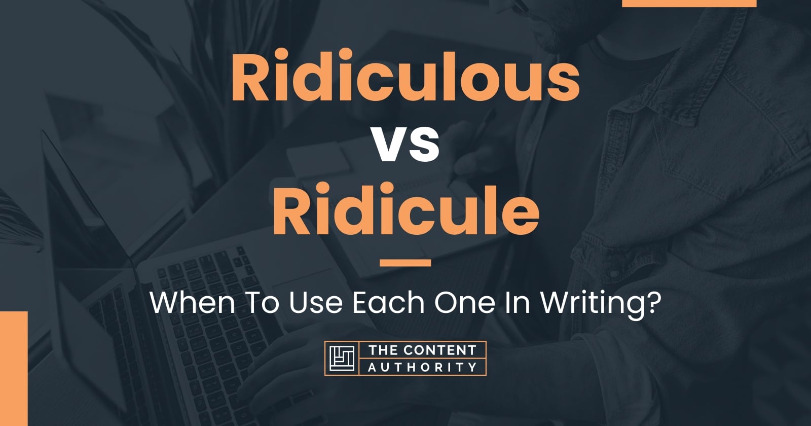 ridiculous-vs-ridicule-when-to-use-each-one-in-writing