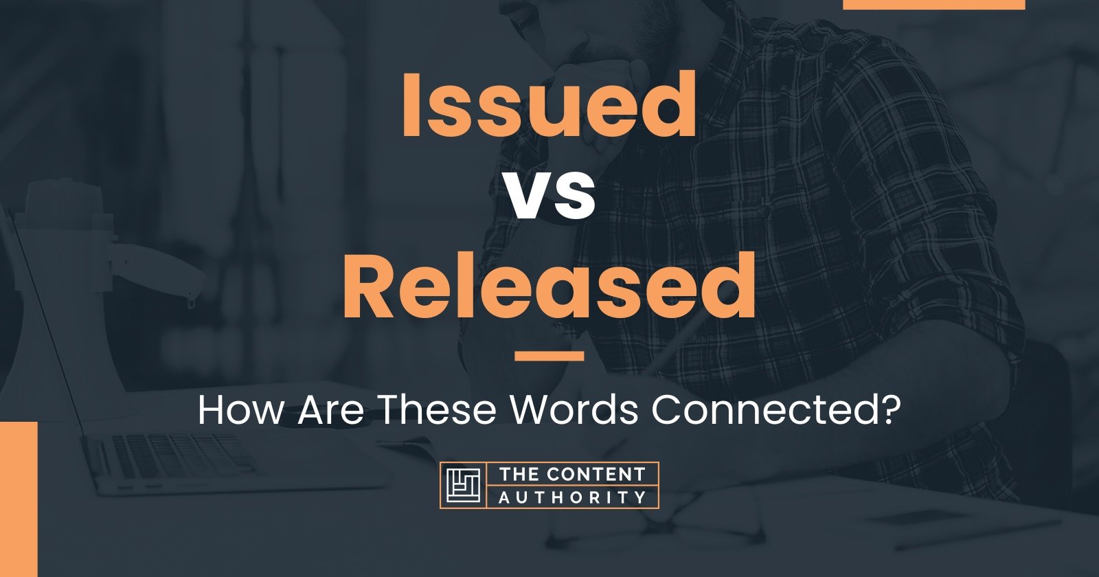 issued-vs-released-how-are-these-words-connected