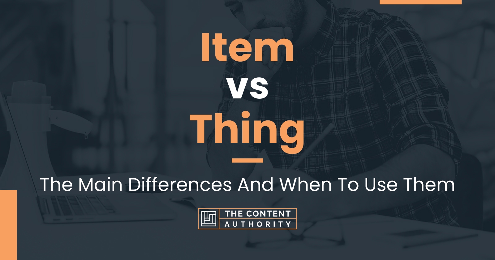 Item vs Thing: The Main Differences And When To Use Them