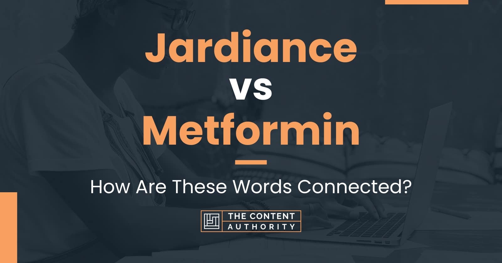 Jardiance vs Metformin: How Are These Words Connected?