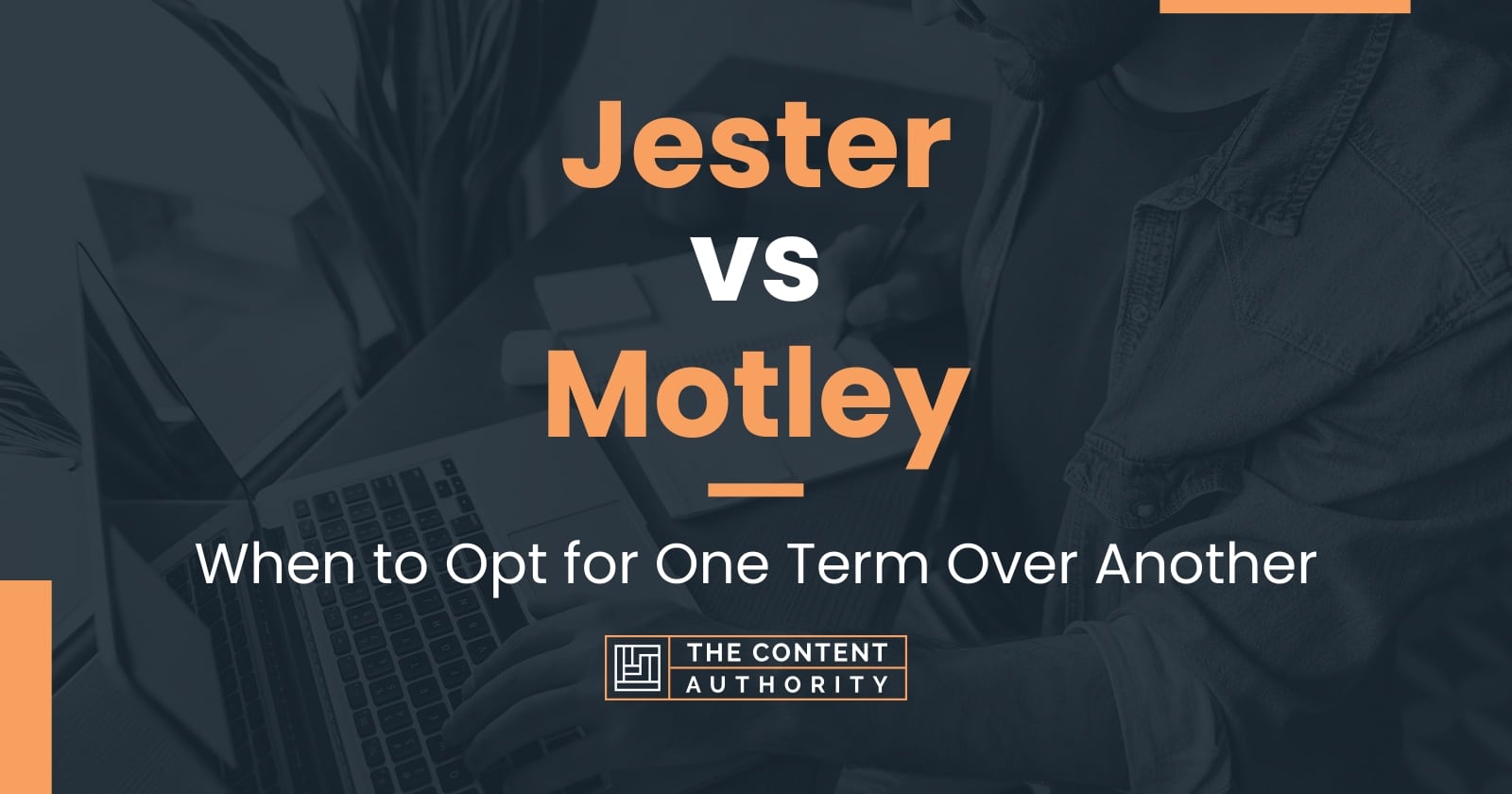 Jester vs Motley: When to Opt for One Term Over Another
