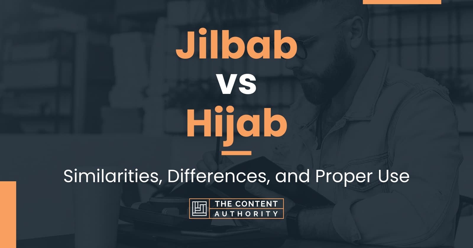 Jilbab vs Hijab: Similarities, Differences, and Proper Use