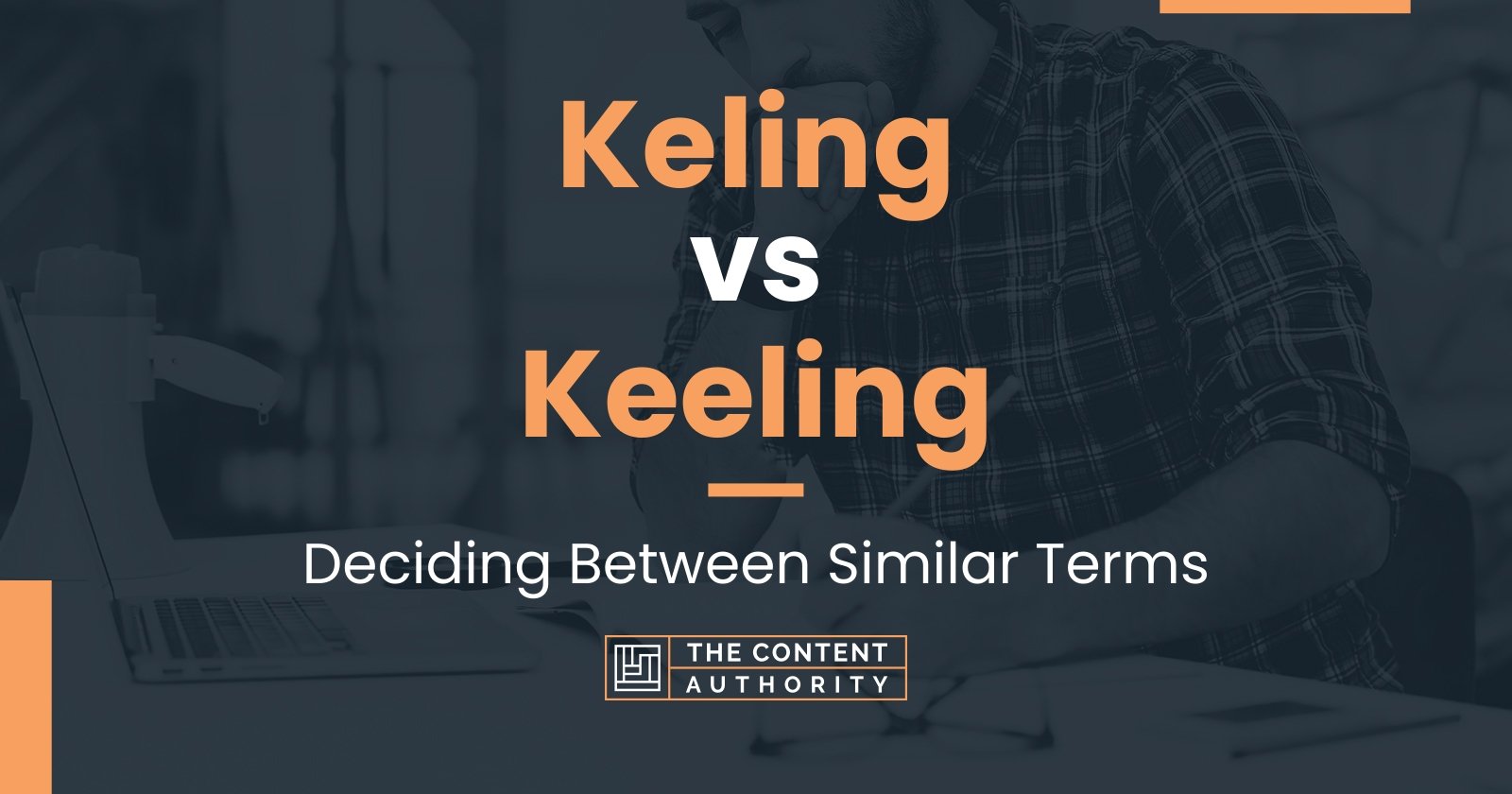 keling-vs-keeling-deciding-between-similar-terms