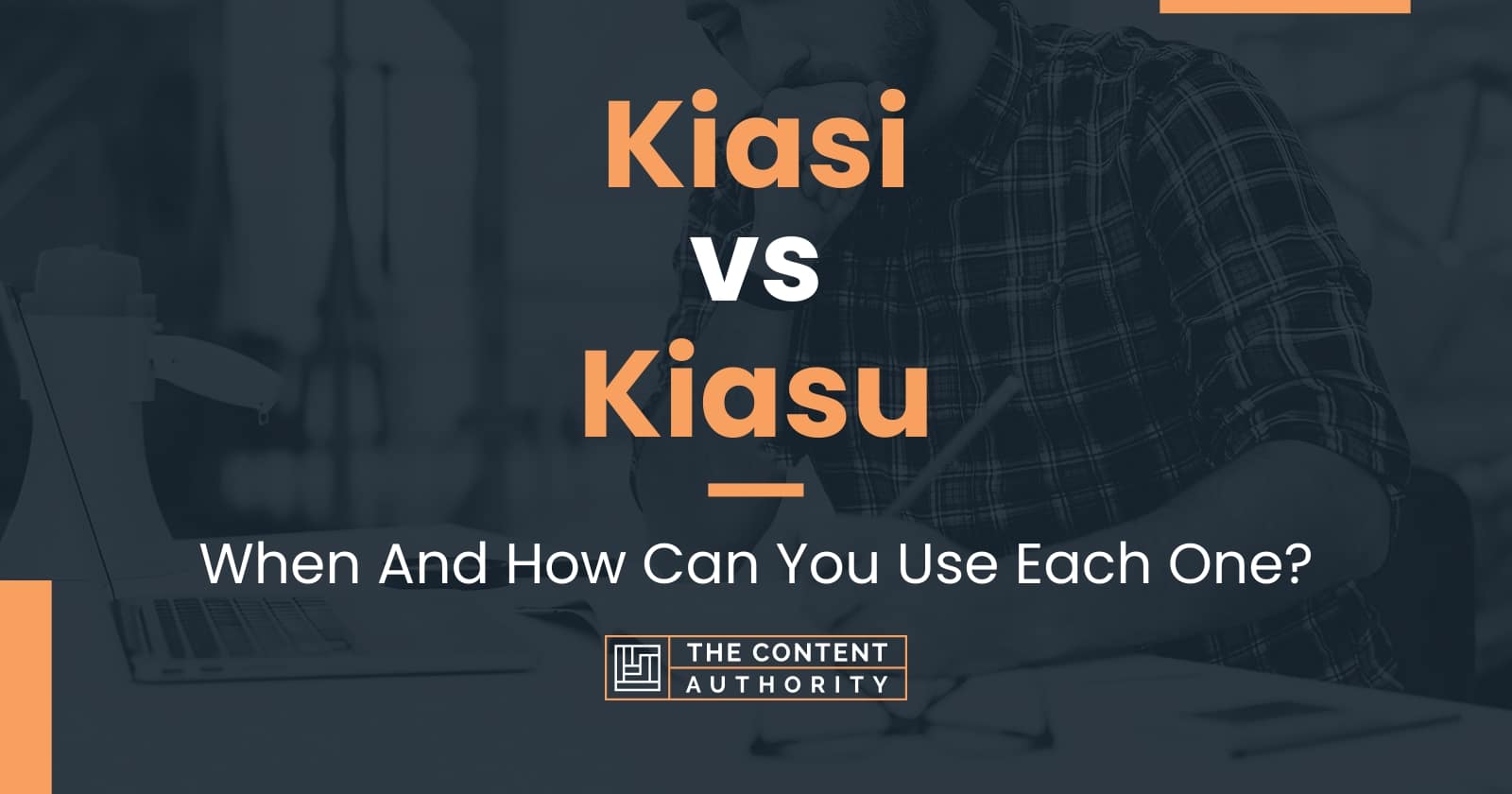 kiasi-vs-kiasu-when-and-how-can-you-use-each-one