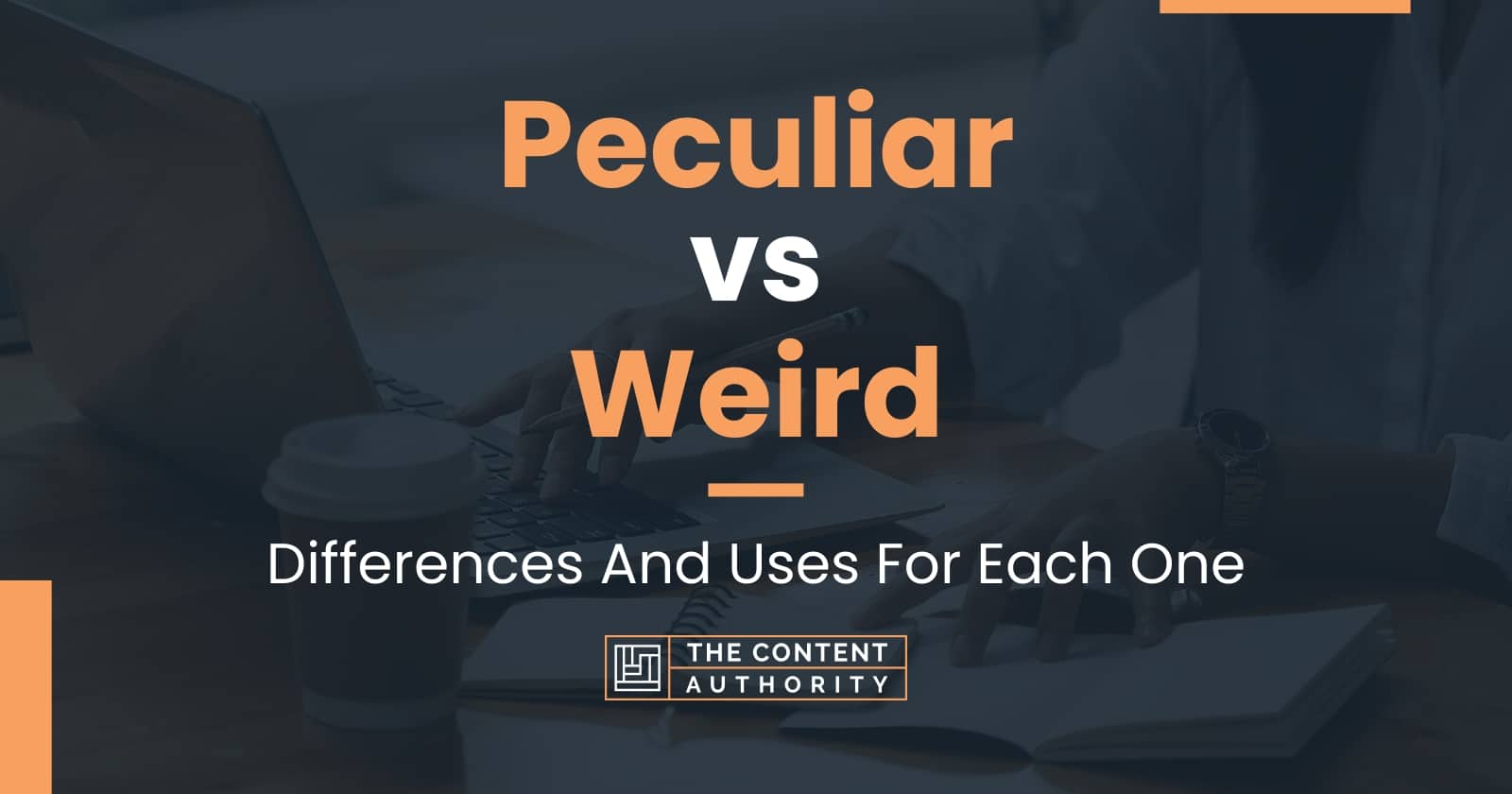 Peculiar vs Weird: Differences And Uses For Each One