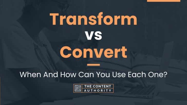 transform-vs-convert-when-and-how-can-you-use-each-one