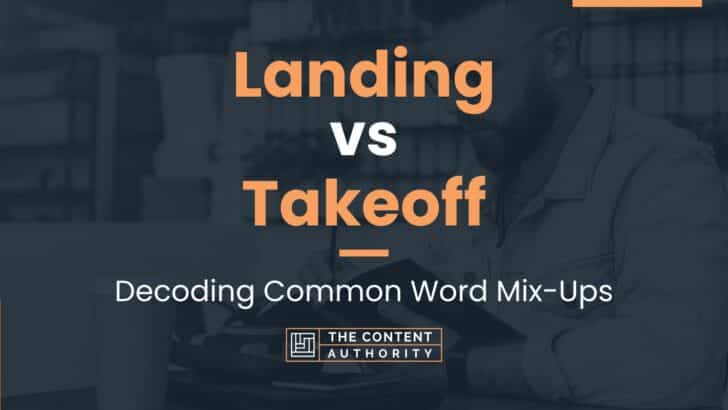 Landing vs Takeoff: Decoding Common Word Mix-Ups