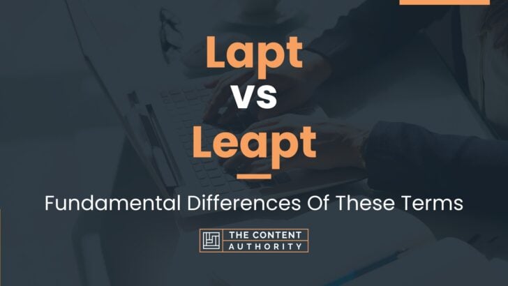 lapt-vs-leapt-fundamental-differences-of-these-terms