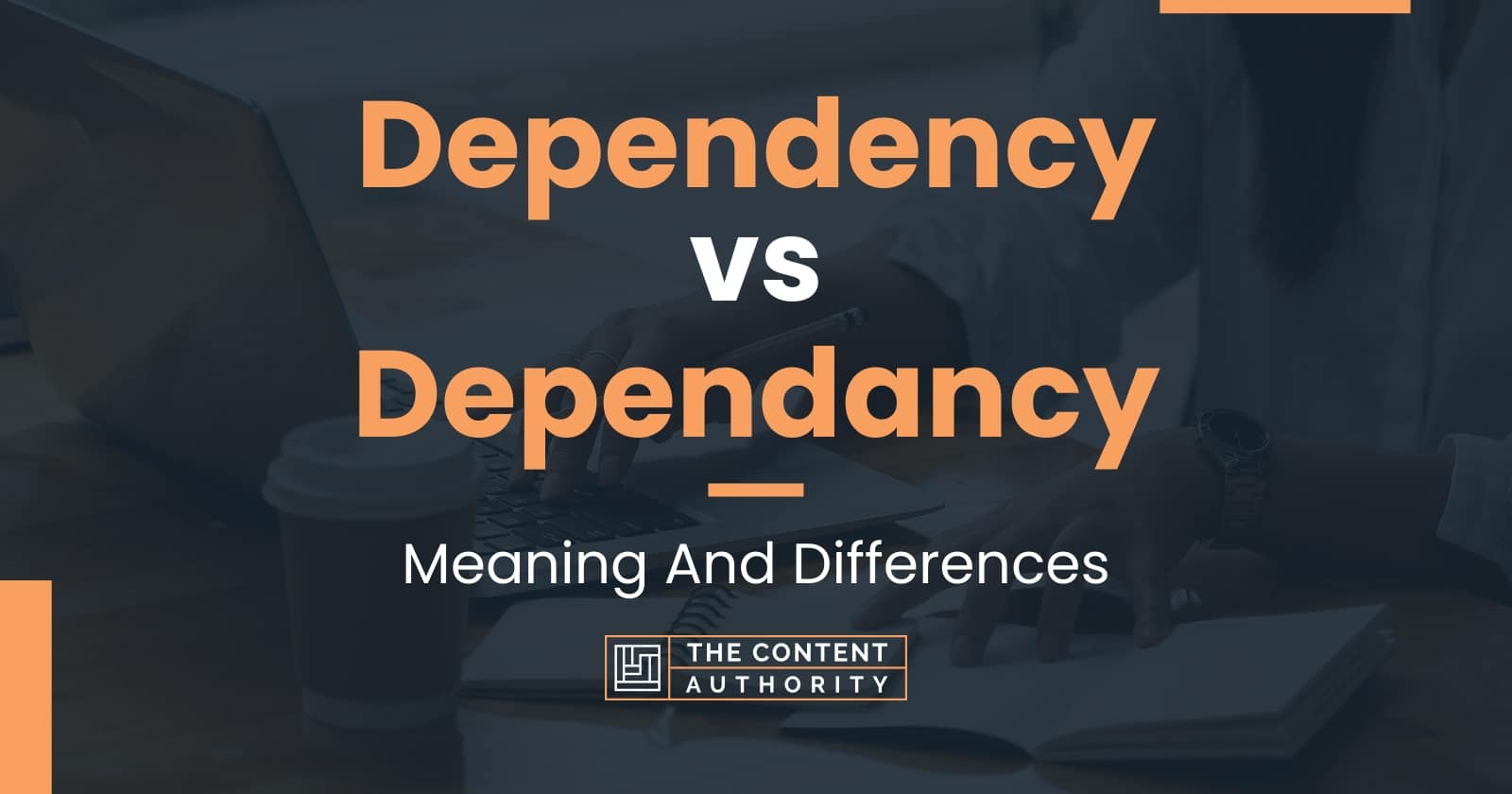 dependency-vs-dependancy-meaning-and-differences