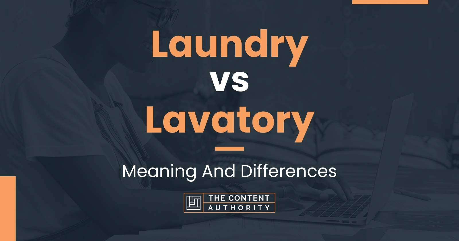 Laundry vs Lavatory: Meaning And Differences