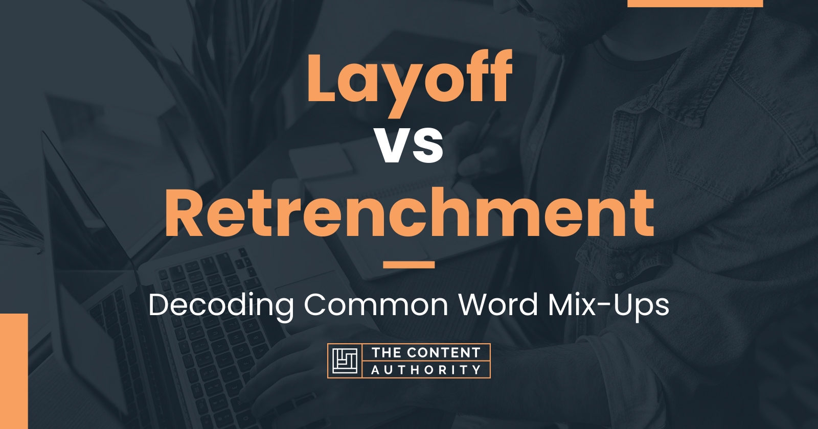 Layoff vs Retrenchment: Decoding Common Word Mix-Ups