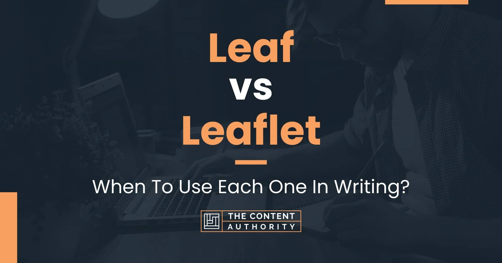 leaf-vs-leaflet-when-to-use-each-one-in-writing