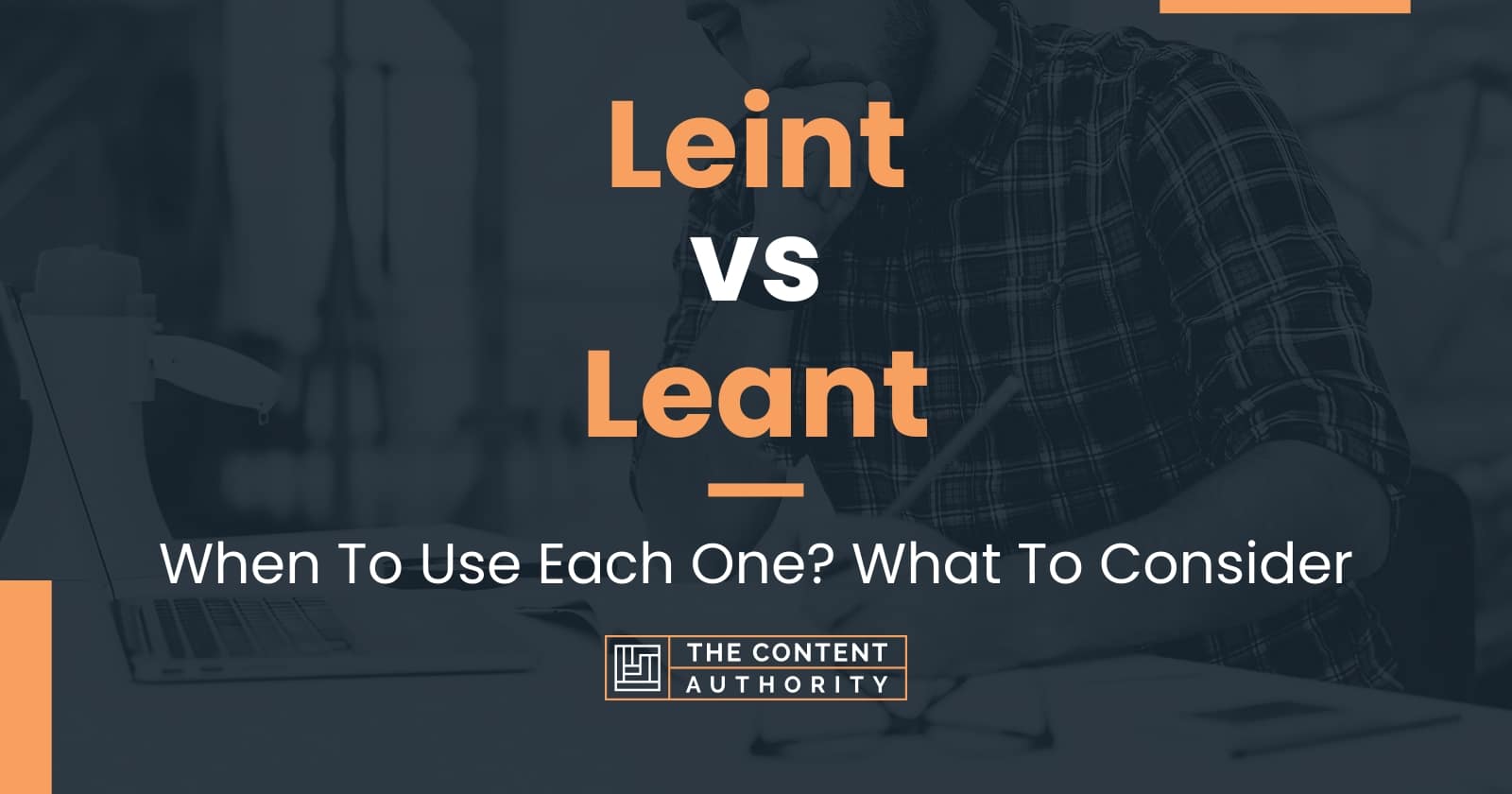 leint-vs-leant-when-to-use-each-one-what-to-consider