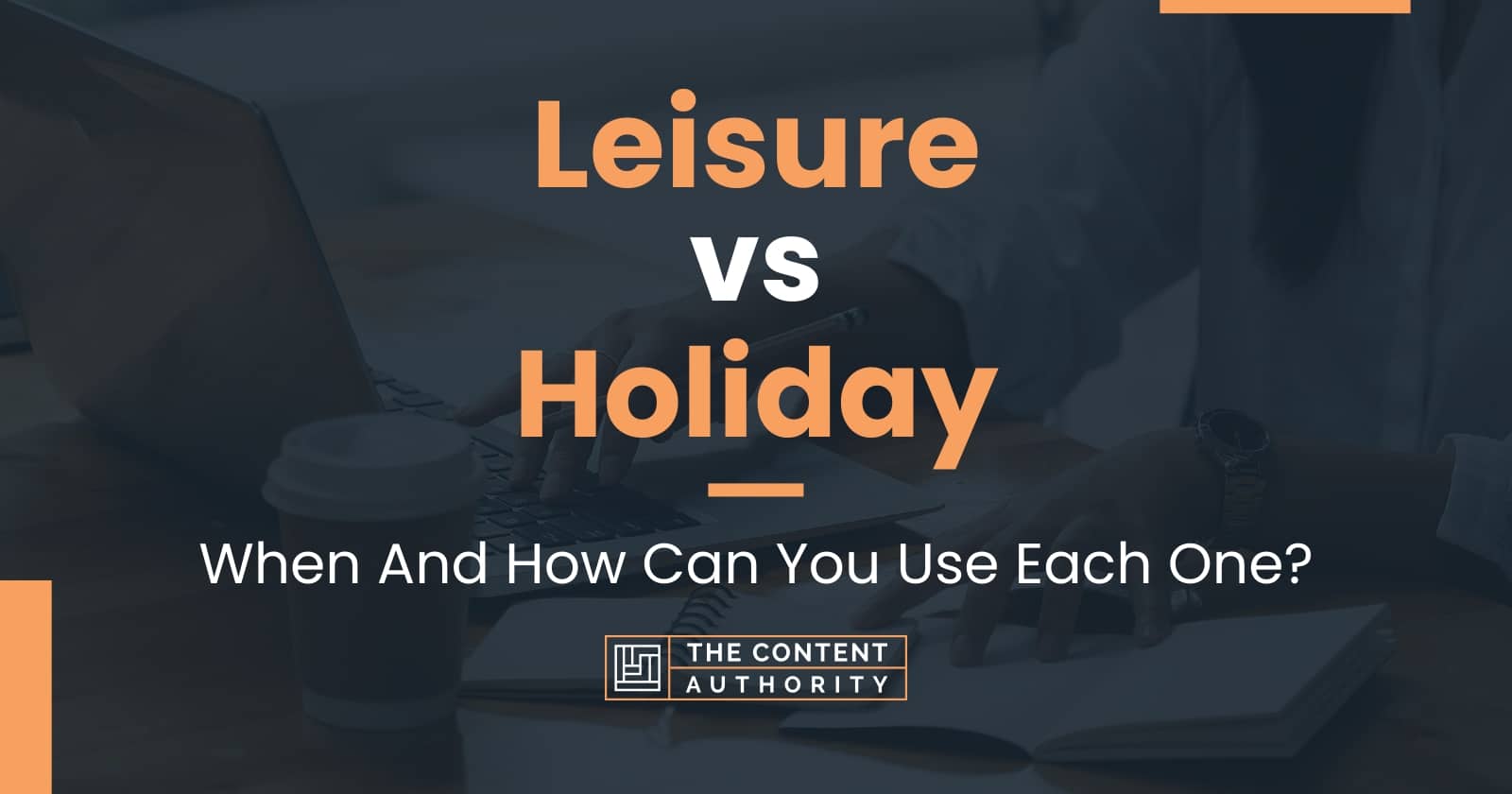 tourism vs leisure and holiday