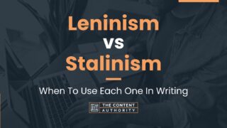 Leninism vs Stalinism: When To Use Each One In Writing