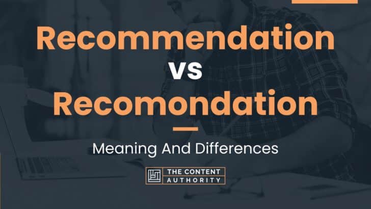 recommendation-vs-recomondation-meaning-and-differences