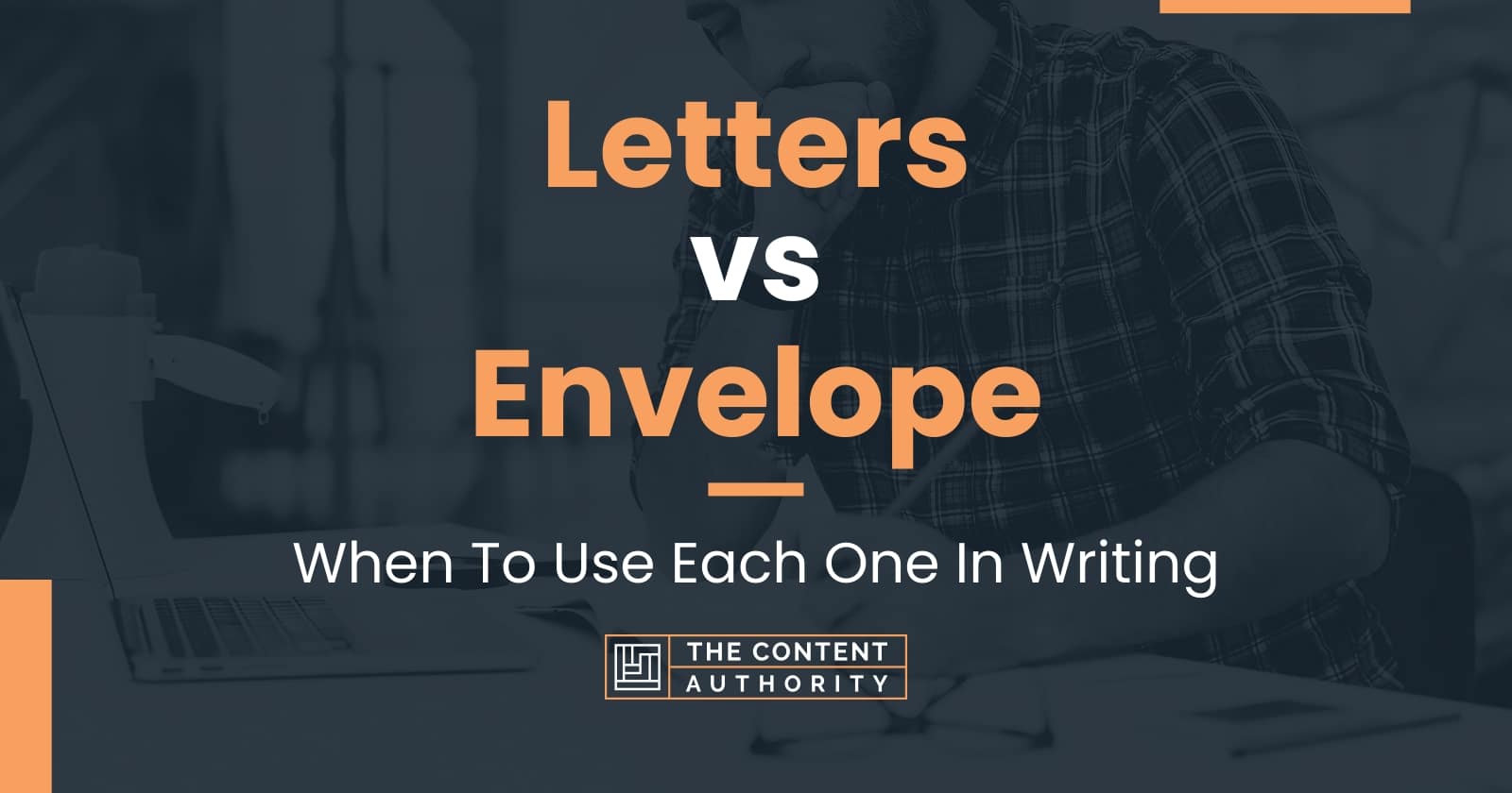 Letters vs Envelope: When To Use Each One In Writing