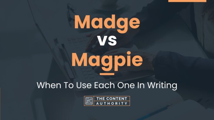 Madge vs Magpie: When To Use Each One In Writing