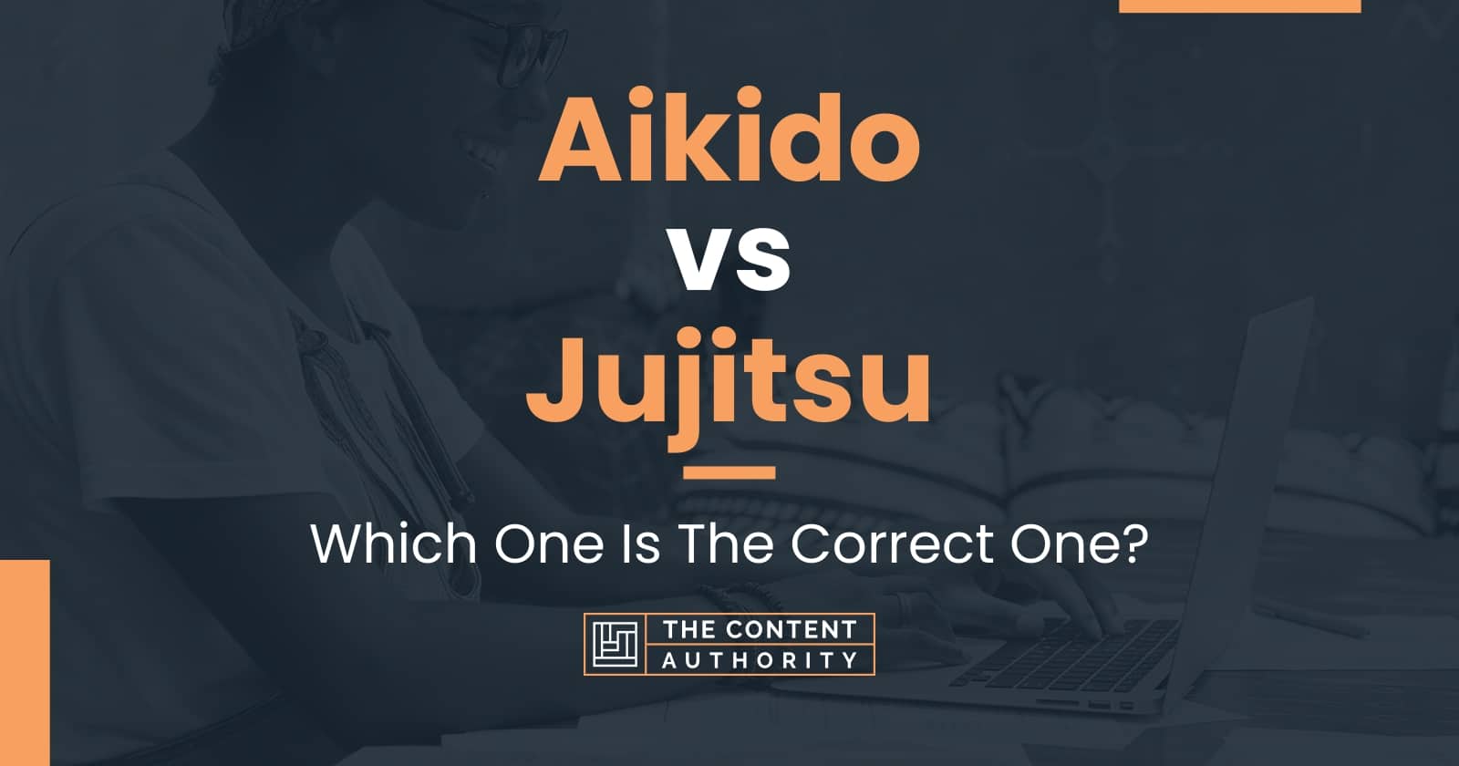 Aikido vs Jujitsu Which One Is The Correct One?