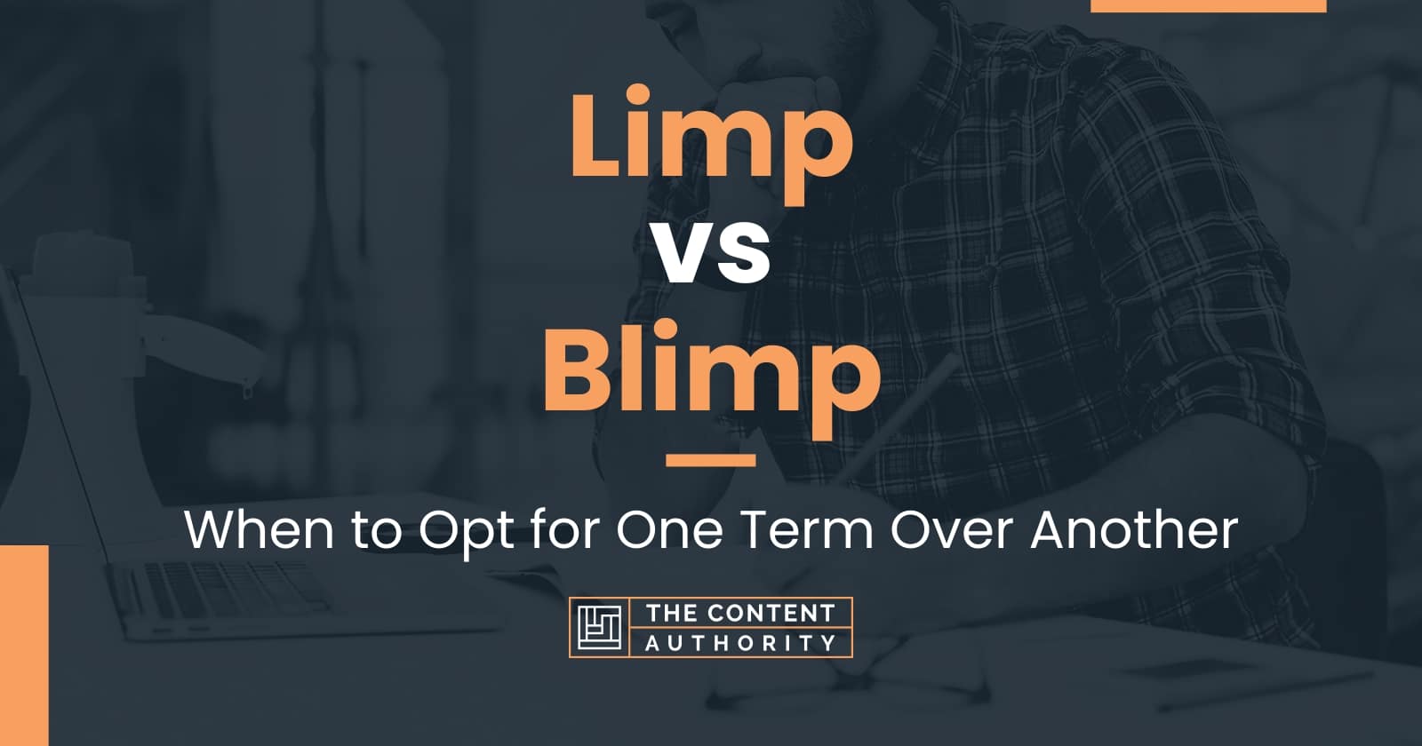 Limp vs Blimp: When to Opt for One Term Over Another