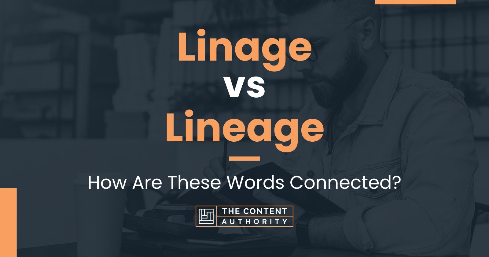 Linage vs Lineage: How Are These Words Connected?
