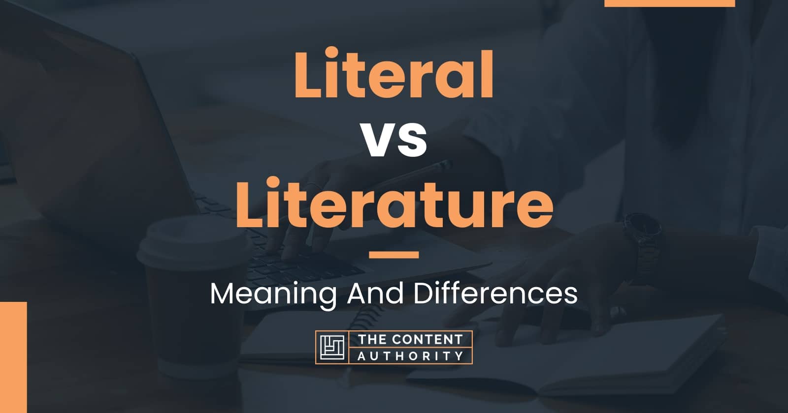 Difference Between Literal And Literature