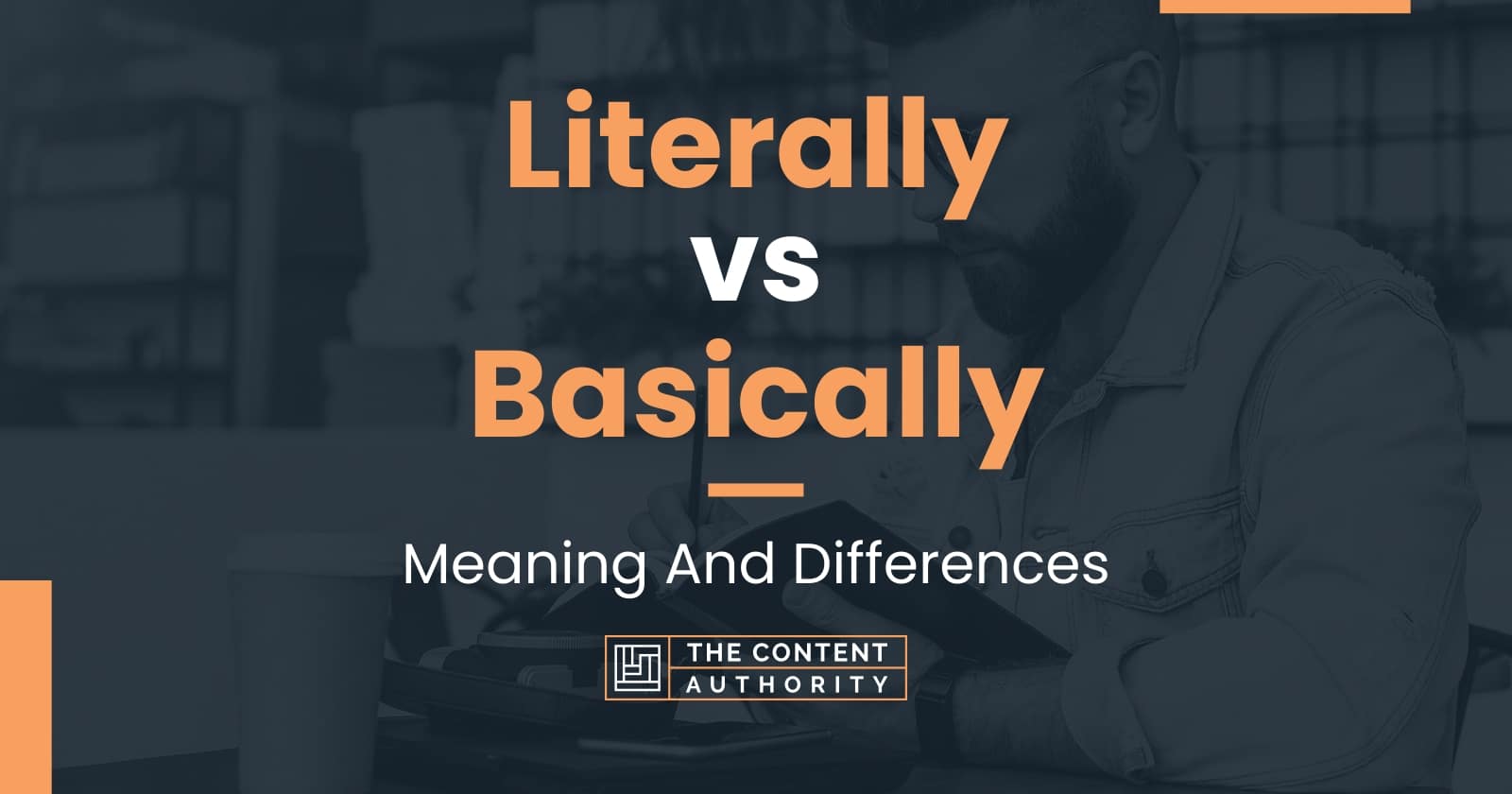 literally-vs-basically-meaning-and-differences