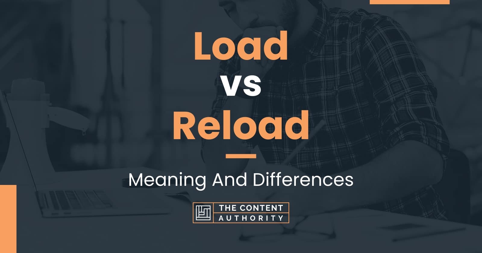 load-vs-reload-meaning-and-differences