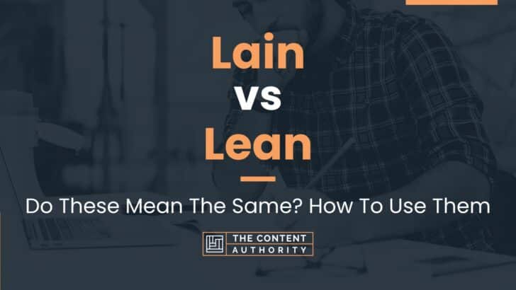 lain-vs-lean-do-these-mean-the-same-how-to-use-them