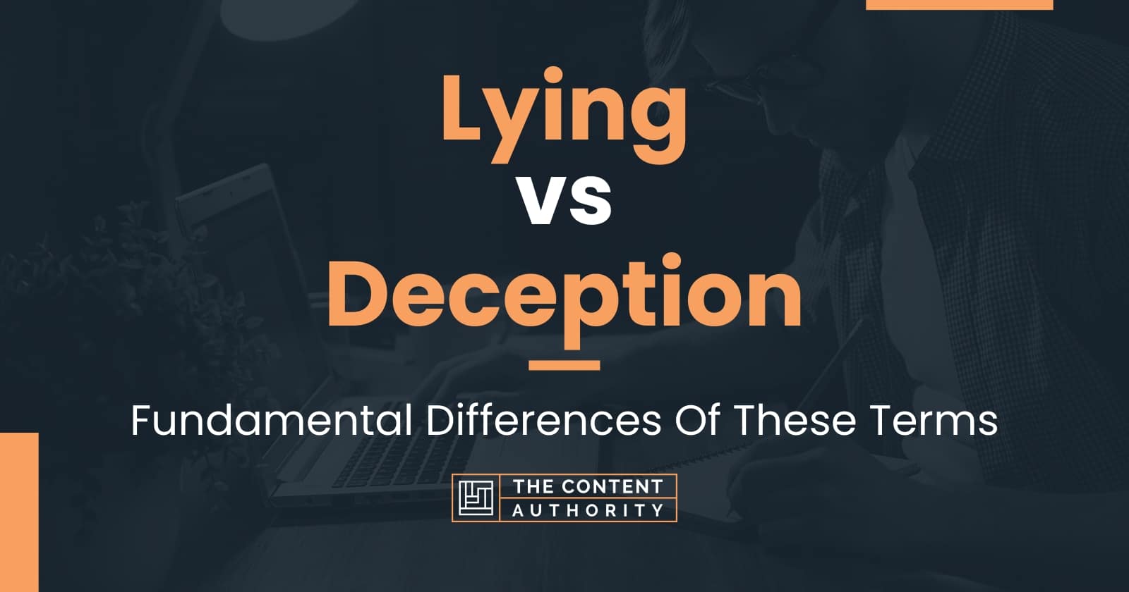 lying-vs-deception-fundamental-differences-of-these-terms