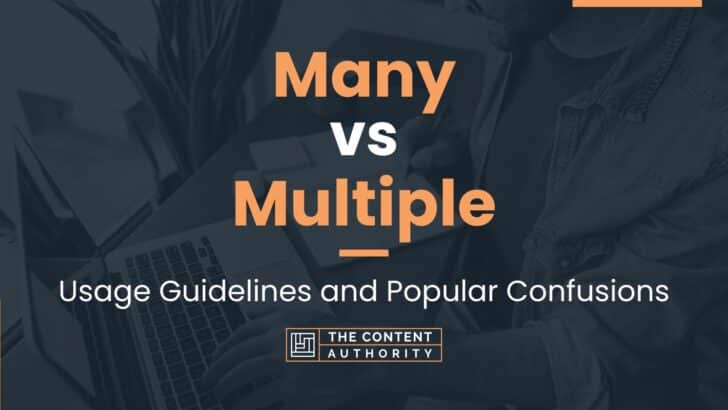 Many vs Multiple: Usage Guidelines and Popular Confusions