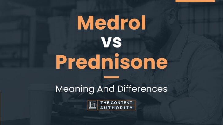 medrol-vs-prednisone-meaning-and-differences