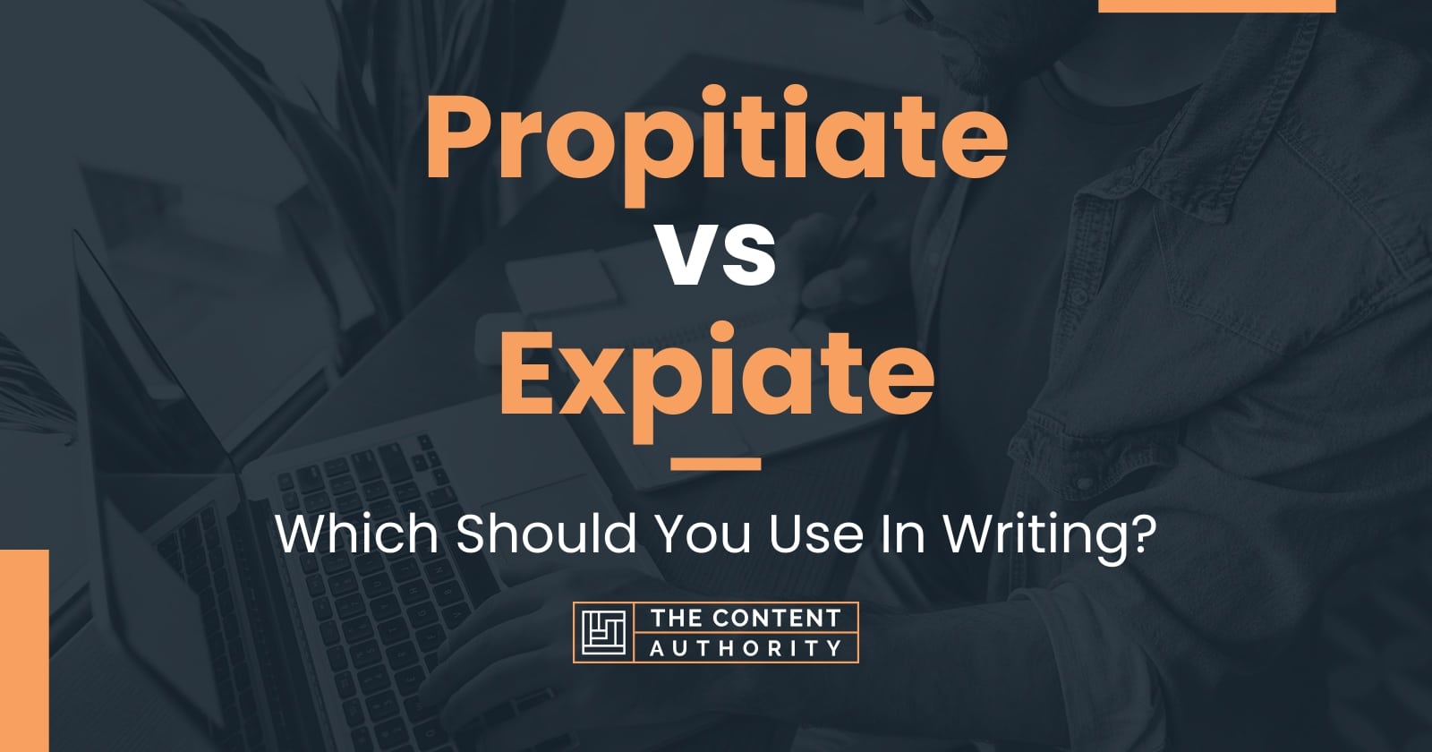 propitiate-vs-expiate-which-should-you-use-in-writing