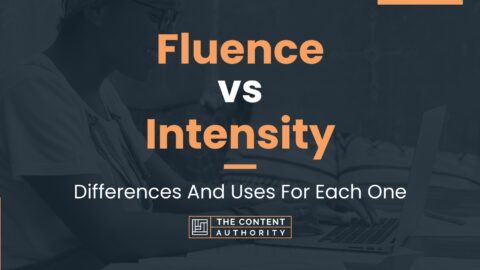 Fluence vs Intensity: Differences And Uses For Each One