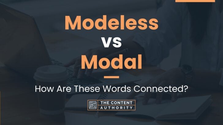 Modeless vs Modal: How Are These Words Connected?