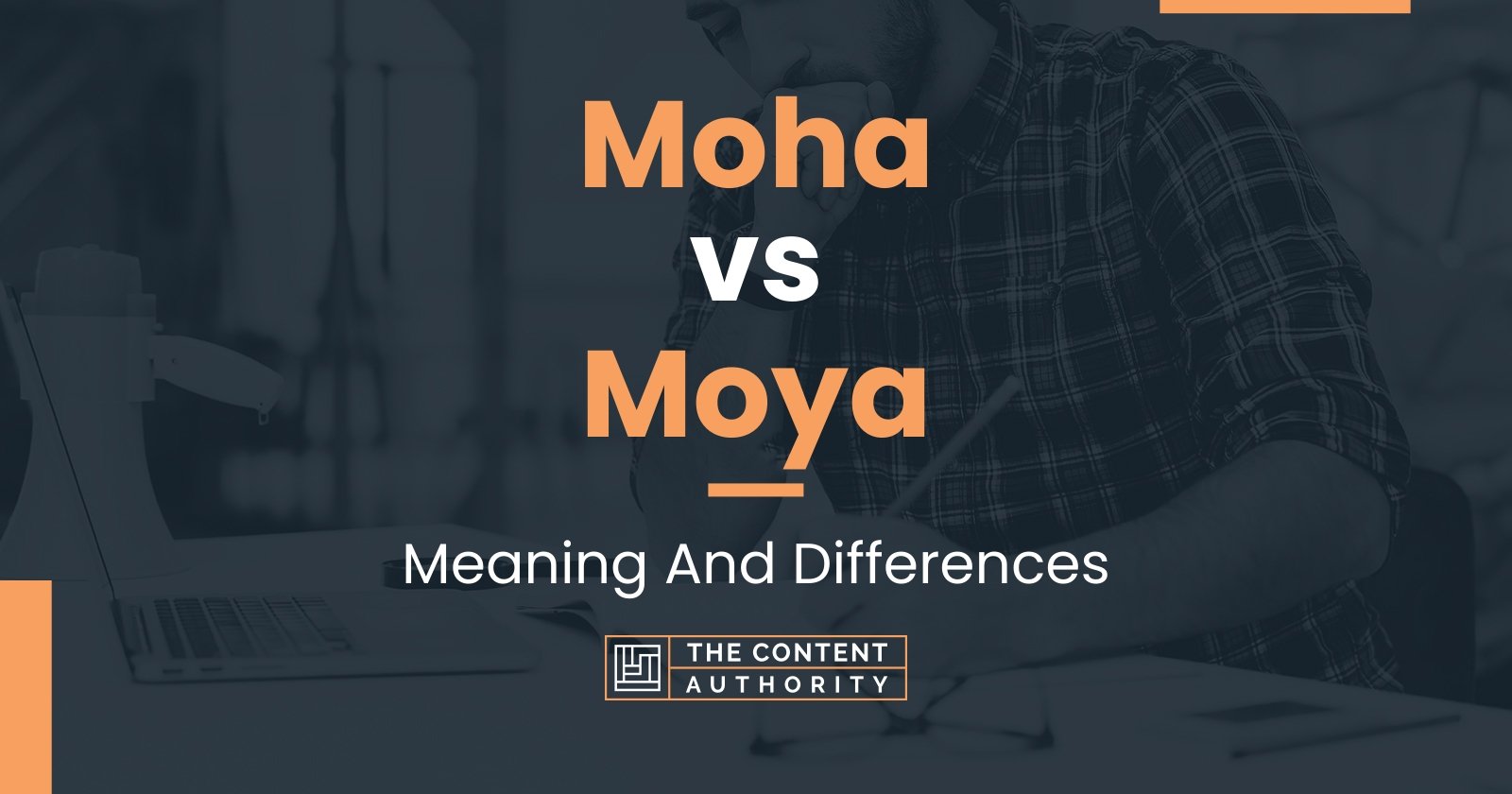 moha-vs-moya-meaning-and-differences