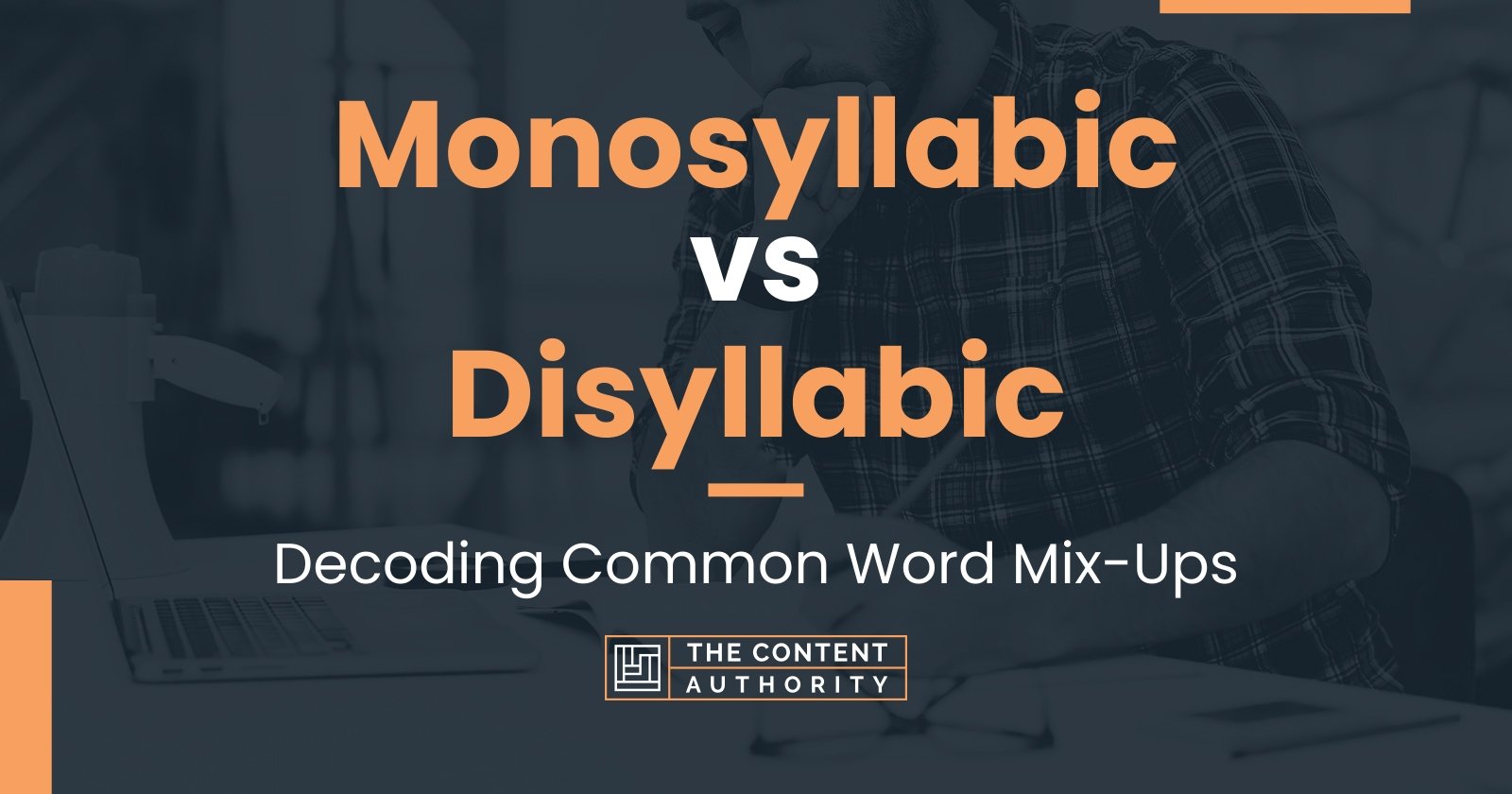 monosyllabic-vs-disyllabic-decoding-common-word-mix-ups