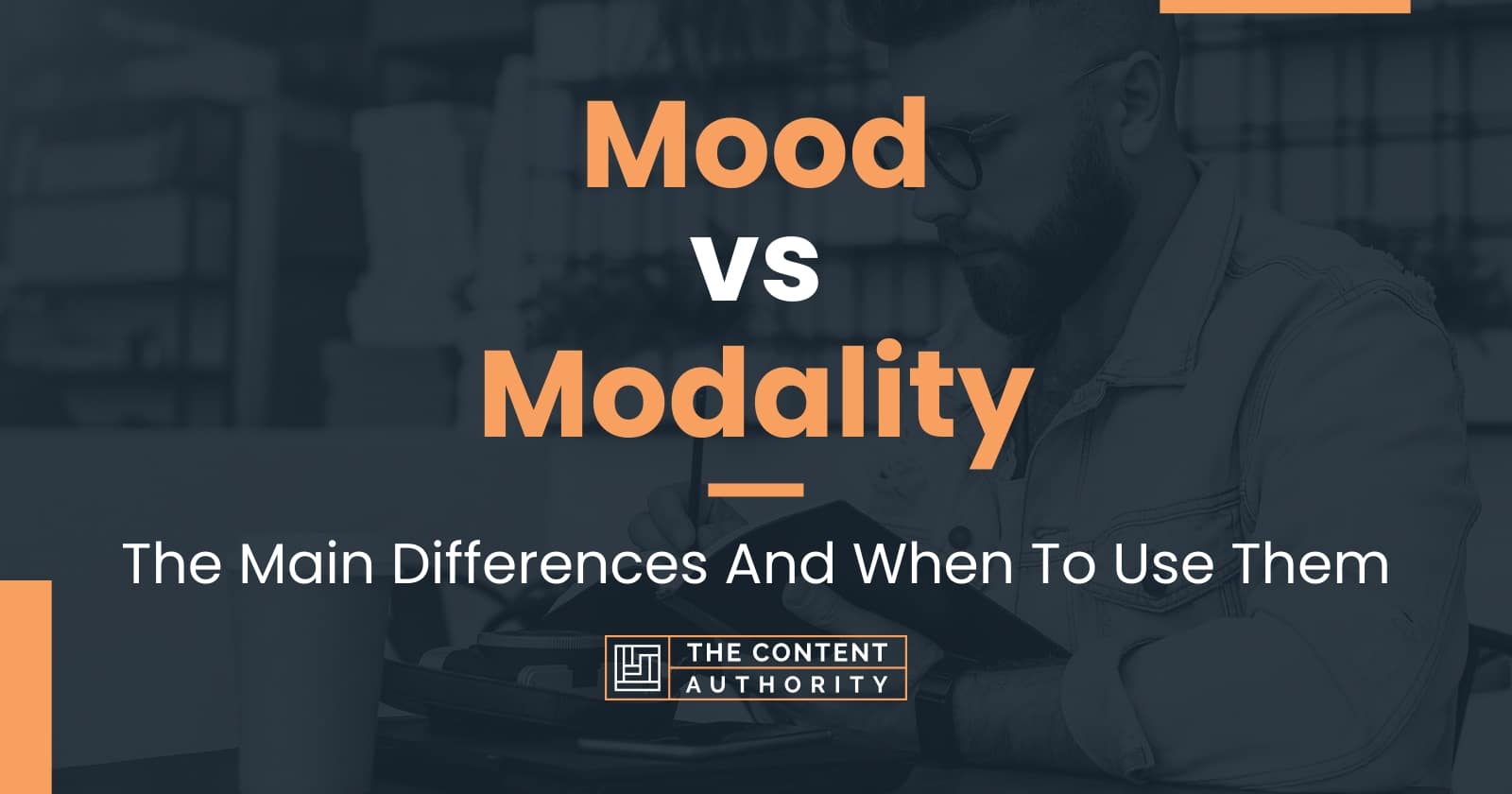 mood-vs-modality-the-main-differences-and-when-to-use-them