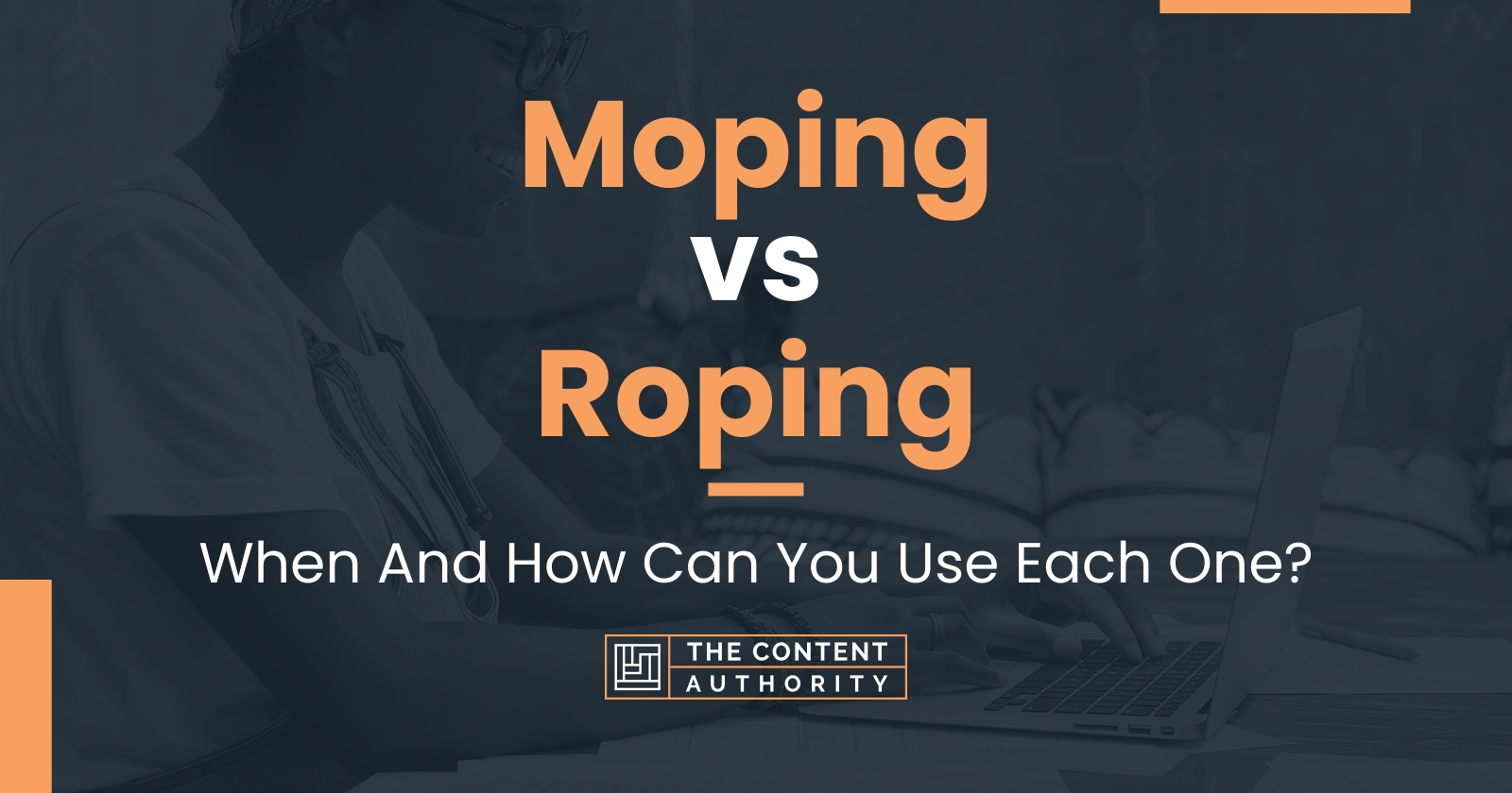 Moping vs Roping When And How Can You Use Each One?