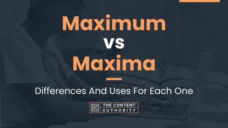 maximum-vs-maxima-differences-and-uses-for-each-one