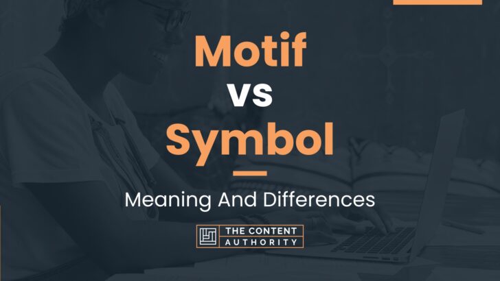 Motif vs Symbol: Meaning And Differences