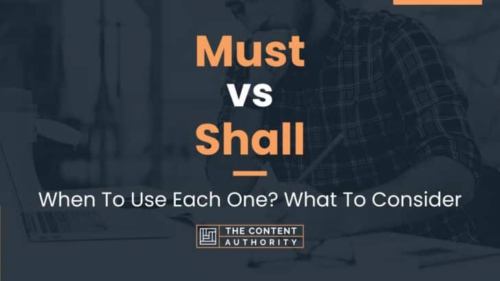 Must Vs Shall When To Use Each One What To Consider